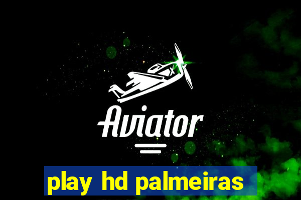 play hd palmeiras